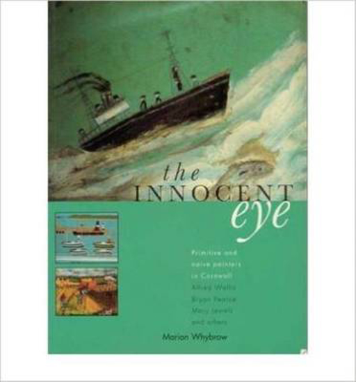 Picture of The Innocent Eye: Primitive and Naive Painters in Cornwall