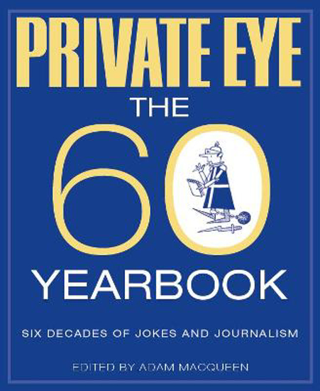 Picture of PRIVATE EYE: THE 60 YEARBOOK