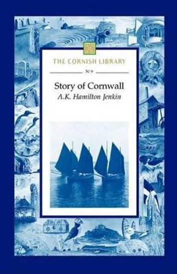 Picture of Cornish Library: Story Of Cornwall (Hamilton Jenkin) PB