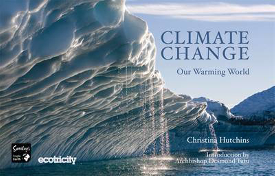 Picture of Climate Change - Our Warming World: What Can You Do About It?