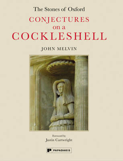 Picture of The Stones of Oxford: Conjectures on a Cockleshell
