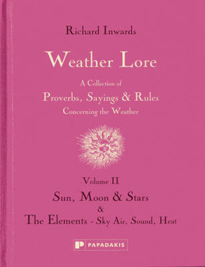 Picture of Weather Lore Volume II: Sun, Moon & Stars. The Ele ments - Sky, Air, Sound, Heat