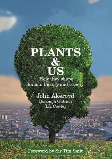Picture of Plants & Us: How they shape human history and society
