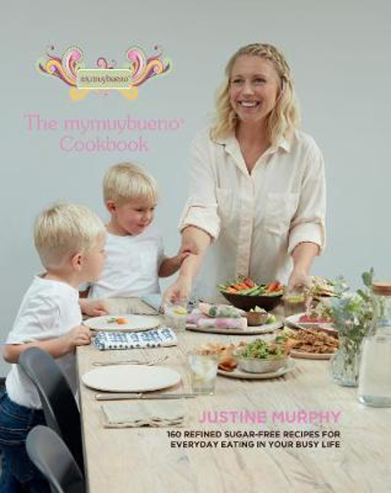 Picture of The mymuybueno Cookbook: 160 refined sugar-free recipes for everyday eating in your busy life
