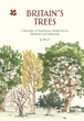 Picture of Britain's Trees: A Treasury of Traditions, Superstitions, Remedies and Literature