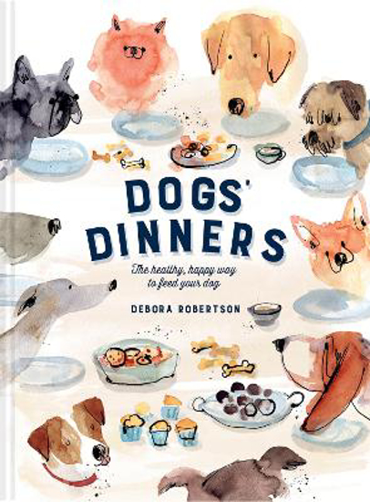 Picture of Dogs' Dinners: The healthy, happy way to feed your dog