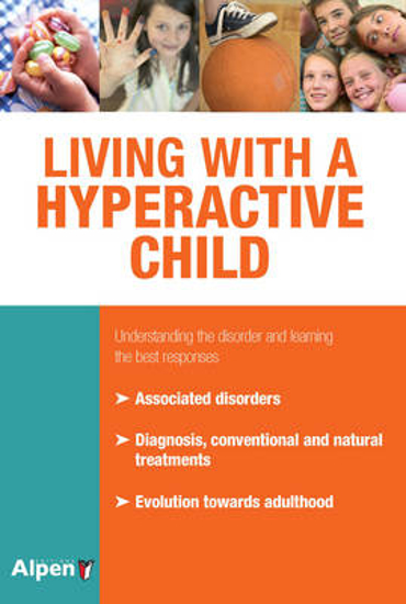 Picture of Living with a Hyperactive Child: Understanding the Disorder and Learning the Best Responses