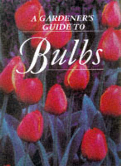 Picture of Gardener's Guide To Bulbs