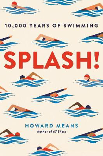 Picture of Splash!: 10,000 Years of Swimming
