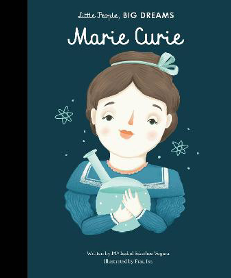Picture of Little People, Big Dreams: Marie Curie