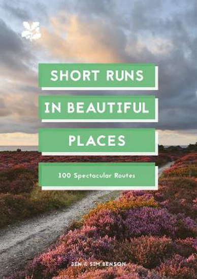 Picture of Short Runs in Beautiful Places: 100 Spectacular Routes