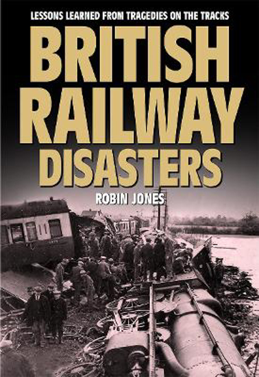 Picture of British Railway Disasters