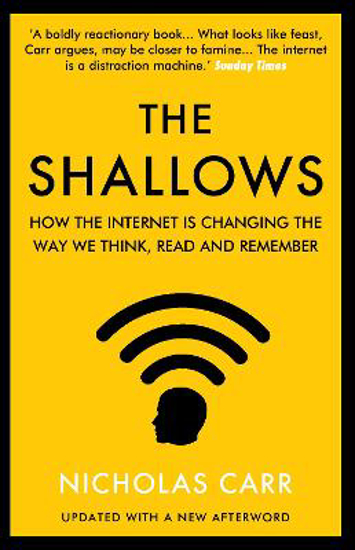 Picture of The Shallows: How the Internet Is Changing the Way We Think, Read and Remember