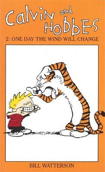 Picture of Calvin And Hobbes Volume 2: One Day the Wind Will Change: The Calvin & Hobbes Series