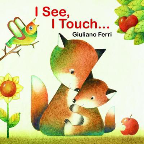 Picture of I See, I Touch...