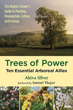Picture of Trees of Power: Ten Essential Arboreal Allies