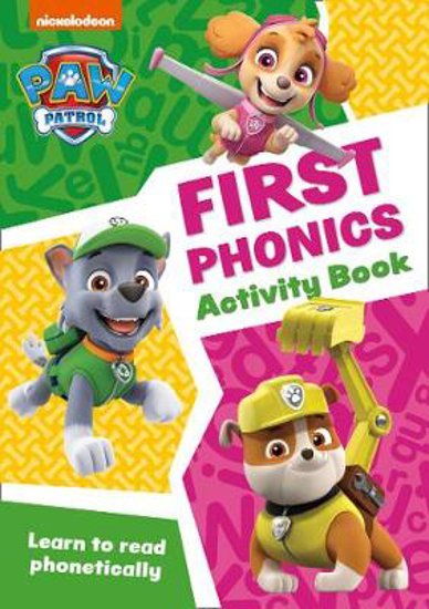 Picture of Paw Patrol - PAW Patrol First Phonics Activity Book: Get ready for school with Paw Patrol
