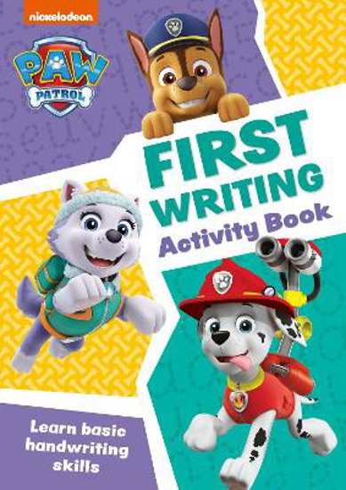 Picture of Paw Patrol - PAW Patrol First Writing Activity Book: Get ready for school with Paw Patrol