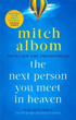 Picture of Next Person You Meet In Heaven (Albom) PB A Format