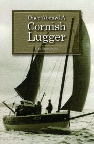 Picture of Once Aboard a Cornish Lugger