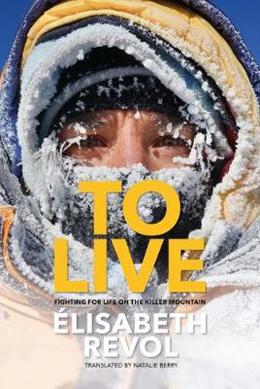 Picture of To Live: Fighting for life on the killer mountain
