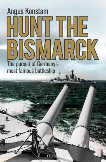 Picture of Hunt the Bismarck: The pursuit of Germany's most famous battleship