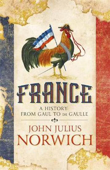 Picture of France: A History: from Gaul to de Gaulle