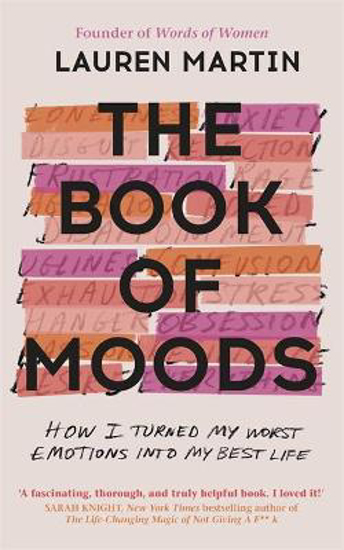 Picture of The Book of Moods: How I Turned My Worst Emotions Into My Best Life