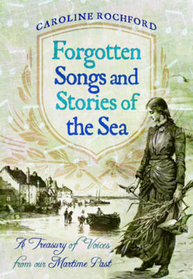 Picture of Forgotten Songs and Stories of the Sea