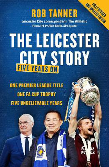 Picture of The Leicester City Story: Five Years On
