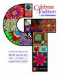 Picture of Celebrate the Tradition with C&T Publishing: Over 70 Fabulous New Blocks, Tips & Stories from Quilting's Best: Twentieth Anniversary Collectors Edition