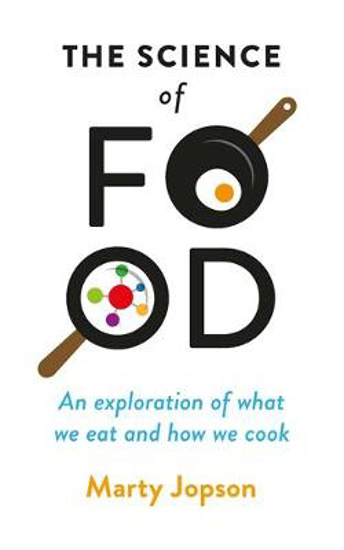 Picture of The Science of Food: An Exploration of What We Eat and How We Cook
