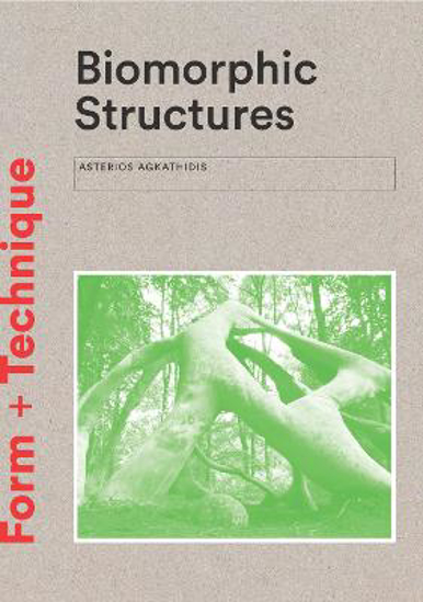 Picture of Biomorphic Structures: Architecture Inspired by Nature