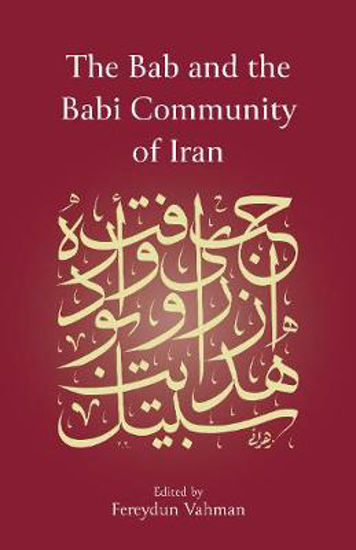 Picture of The Bab and the Babi Community of Iran