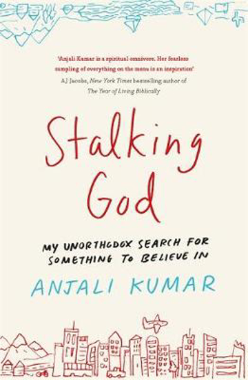 Picture of Stalking God: My Unorthodox Search for Something to Believe In