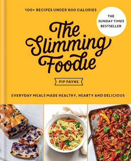 Picture of The Slimming Foodie: 100+ recipes under 600 calories - THE SUNDAY TIMES BESTSELLER