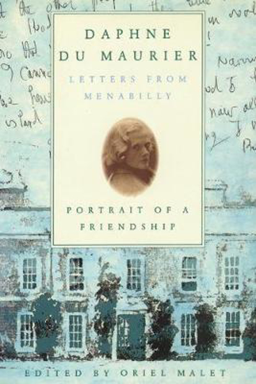 Picture of Daphne du Maurier: Letters from Menabilly Portrait of a Friendship