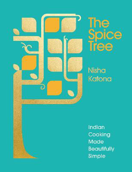 Picture of The Spice Tree: Indian Cooking Made Beautifully Simple
