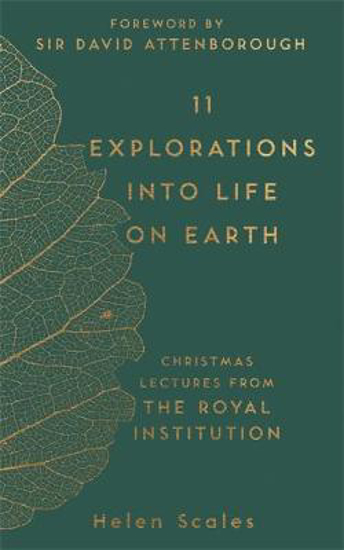 Picture of 11 Explorations into Life on Earth: Christmas Lectures from the Royal Institution