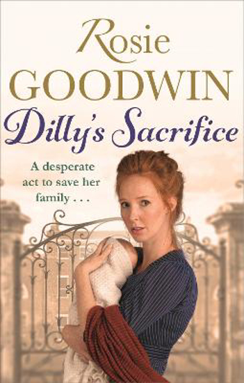 Picture of Dilly's Sacrifice: The gripping saga of a mother's love from a much-loved Sunday Times bestselling author