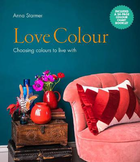 Picture of Love Colour: Choosing colours to live with