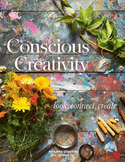 Picture of Conscious Creativity: Look, Connect, Create