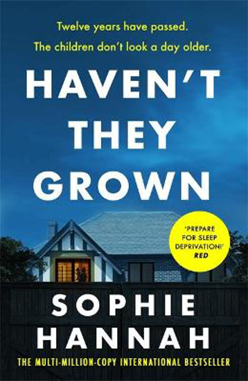 Picture of Haven't They Grown: The addictive and engrossing Richard & Judy Book Club pick