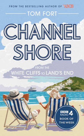 Picture of Channel Shore: From the White Cliffs to Land's End