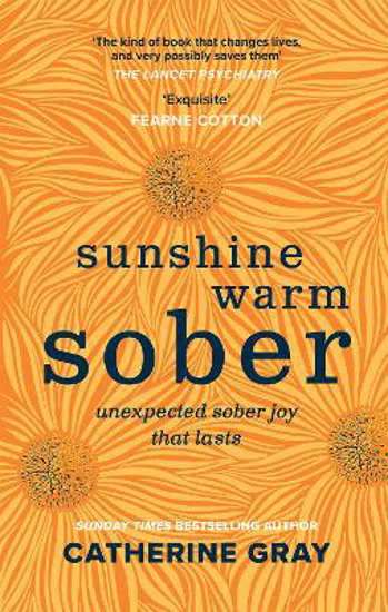 Picture of Sunshine Warm Sober: The unexpected joy of being sober - forever