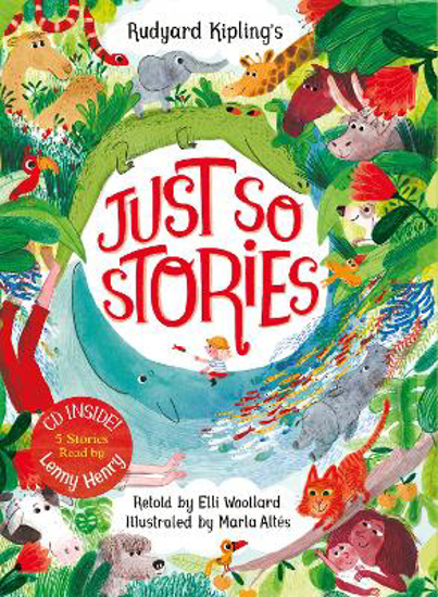 Picture of Rudyard Kipling's Just So Stories, retold by Elli Woollard: Book and CD Pack