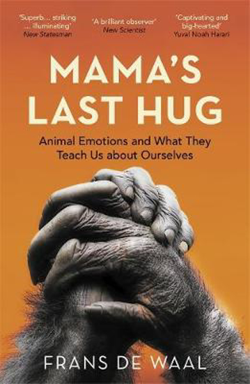 Picture of Mama's Last Hug: Animal Emotions and What They Teach Us about Ourselves