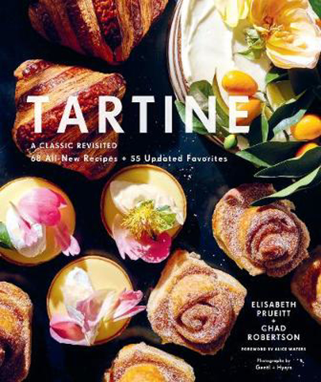 Picture of Tartine: A Classic Revisited: 68 All-New Recipes + 55 Updated Favorites