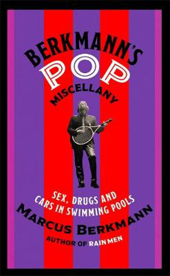 Picture of Berkmann's Pop Miscellany: Sex, Drugs and Cars in Swimming Pools