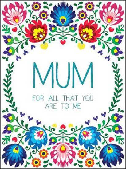 Picture of Mum: For All That You Are to Me